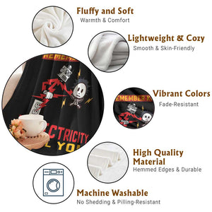 Funny Electrician Throw Blanket Remember Kids Electricity Will Kill You TS14 Print Your Wear