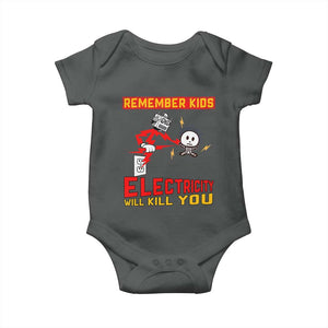 Funny Electrician Baby Onesie Remember Kids Electricity Will Kill You TS14 Dark Heather Print Your Wear