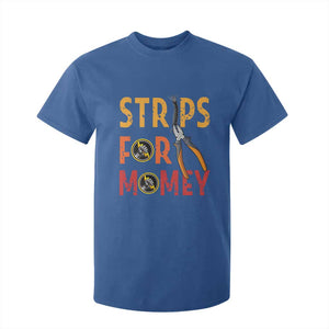 Funny Electrician T Shirt For Kid Strips For Money Electrical Humor TS14 Royal Blue Print Your Wear