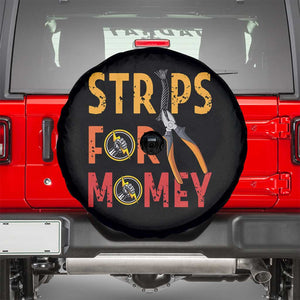 Funny Electrician Spare Tire Cover Strips For Money Electrical Humor TS14 Black Print Your Wear