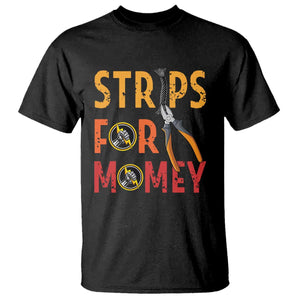 Funny Electrician T Shirt Strips For Money Electrical Humor TS14 Black Print Your Wear