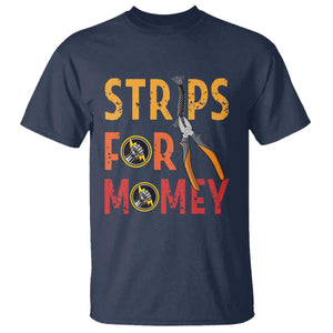 Funny Electrician T Shirt Strips For Money Electrical Humor TS14 Navy Print Your Wear