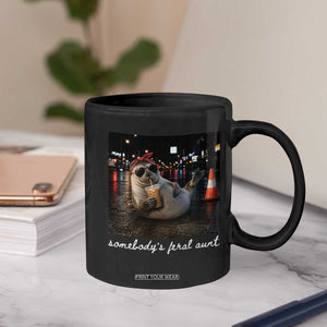 Somebody's Feral Aunt Coffee Mug Funny Neil The Seal Meme