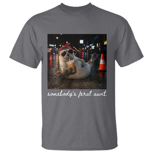 Somebody's Feral Aunt T Shirt Funny Neil The Seal Meme