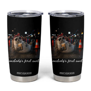 Somebody's Feral Aunt Tumbler Cup Funny Neil The Seal Meme