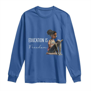 Education Freedom Long Sleeve Shirt Black Teacher Books TS14 Royal Blue Print Your Wear