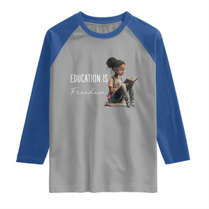 Education Freedom Raglan Shirt Black Teacher Books TS14 Sport Gray Royal Print Your Wear