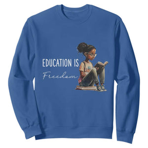 Education Freedom Sweatshirt Black Teacher Books TS14 Royal Blue Print Your Wear