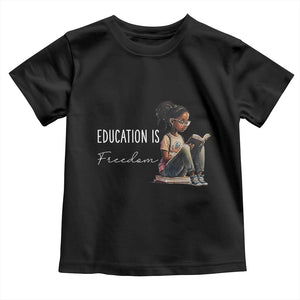 Education Freedom Toddler T Shirt Black Teacher Books TS14 Black Print Your Wear
