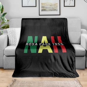 Nah Rosa Parks Quote Throw Blanket Black Movement Protest TS14 Print Your Wear