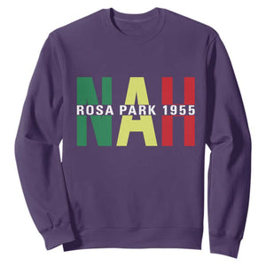 Nah Rosa Parks Quote Sweatshirt Black Movement Protest TS14 Purple Print Your Wear