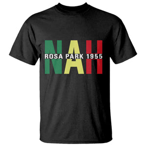 Nah Rosa Parks Quote T Shirt Black Movement Protest TS14 Black Print Your Wear