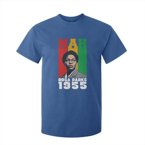 Nah Rosa Parks Quote T Shirt For Kid Civil Rights African American TS14 Royal Blue Print Your Wear