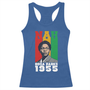 Nah Rosa Parks Quote Racerback Tank Top Civil Rights African American TS14 Royal Blue Print Your Wear