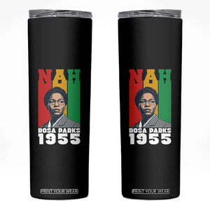 Nah Rosa Parks Quote Skinny Tumbler Civil Rights African American TS14 Black Print Your Wear
