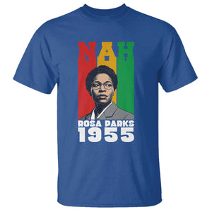Nah Rosa Parks Quote T Shirt Civil Rights African American TS14 Royal Blue Print Your Wear