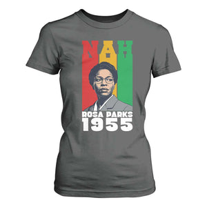 Nah Rosa Parks Quote T Shirt For Women Civil Rights African American TS14 Dark Heather Print Your Wear