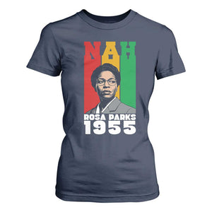 Nah Rosa Parks Quote T Shirt For Women Civil Rights African American TS14 Navy Print Your Wear