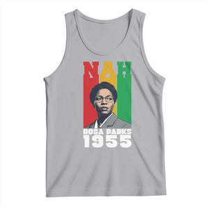 Nah Rosa Parks Quote Tank Top Civil Rights African American TS14 Athletic Heather Print Your Wear