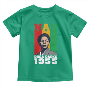 Nah Rosa Parks Quote Toddler T Shirt Civil Rights African American TS14 Irish Green Print Your Wear