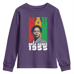 Nah Rosa Parks Quote Youth Sweatshirt Civil Rights African American TS14 Purple Print Your Wear