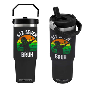 67 Bruh St Patricks Day Flip Straw Tumbler Funny Six Seven Boys Kids Dabbing Meme TS14 One Size: 30 oz Black Print Your Wear