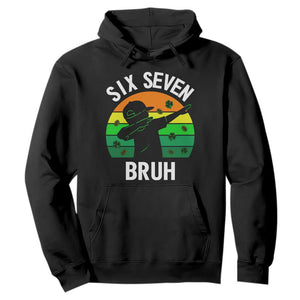 67 Bruh St Patricks Day Hoodie Funny Six Seven Boys Kids Dabbing Meme TS14 Black Print Your Wear