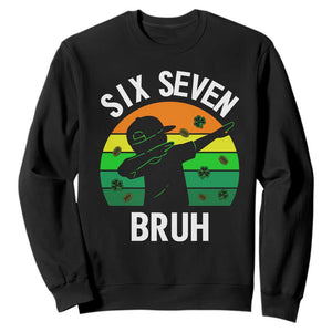 67 Bruh St Patricks Day Sweatshirt Funny Six Seven Boys Kids Dabbing Meme TS14 Black Print Your Wear