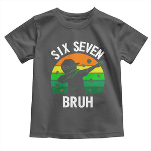 67 Bruh St Patricks Day Toddler T Shirt Funny Six Seven Boys Kids Dabbing Meme TS14 Dark Heather Print Your Wear