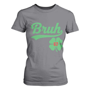 67 Bruh St Patricks Day T Shirt For Women Funny Six Seven Shamrock Meme TS14 Charcoal Print Your Wear