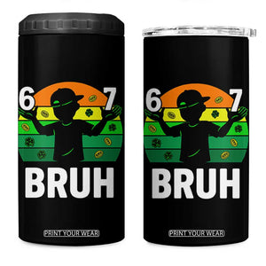 67 Bruh St Patricks Day 4 in 1 Can Cooler Tumbler Funny Six Seven Boys Kids Meme TS14 One Size: 16 oz Black Print Your Wear