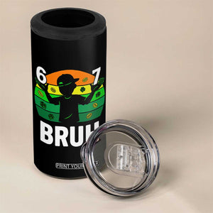 67 Bruh St Patricks Day 4 in 1 Can Cooler Tumbler Funny Six Seven Boys Kids Meme TS14 Print Your Wear