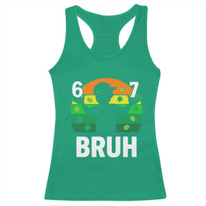 67 Bruh St Patricks Day Racerback Tank Top Funny Six Seven Boys Kids Meme TS14 Irish Green Print Your Wear