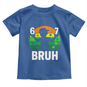 67 Bruh St Patricks Day Toddler T Shirt Funny Six Seven Boys Kids Meme TS14 Royal Blue Print Your Wear