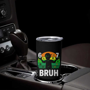 67 Bruh St Patricks Day Tumbler Cup Funny Six Seven Boys Kids Meme TS14 Print Your Wear