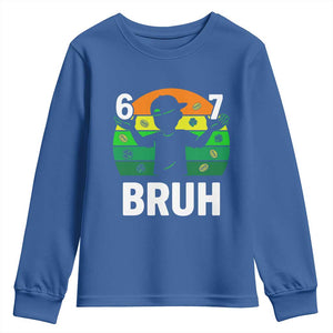 67 Bruh St Patricks Day Youth Sweatshirt Funny Six Seven Boys Kids Meme TS14 Royal Blue Print Your Wear