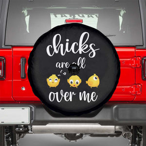 Chicks Are All Over Me Spare Tire Cover Funny Easter Kids TS14 Black Print Your Wear