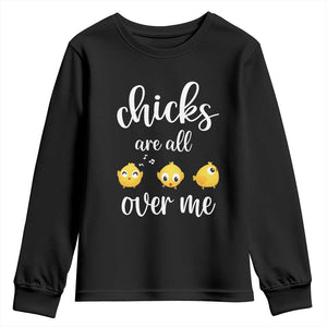 Chicks Are All Over Me Youth Sweatshirt Funny Easter Kids TS14 Black Print Your Wear