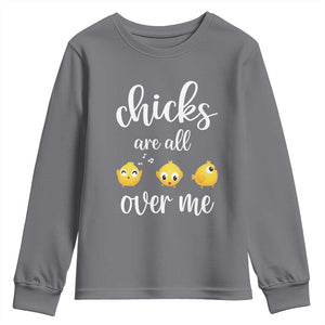 Chicks Are All Over Me Youth Sweatshirt Funny Easter Kids TS14 Charcoal Print Your Wear