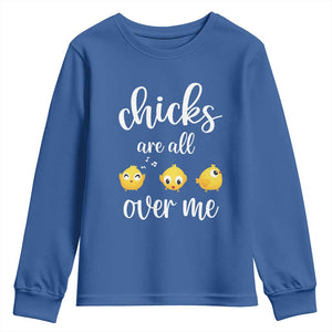 Chicks Are All Over Me Youth Sweatshirt Funny Easter Kids TS14 Royal Blue Print Your Wear