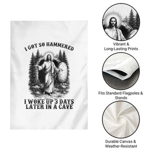 Christian Easter Jesus Garden Flag I Got So Hammered Woke Up 3 Days TS14 Print Your Wear