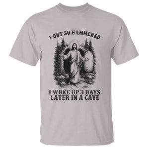 Christian Easter Jesus T Shirt I Got So Hammered Woke Up 3 Days TS14 Ice Gray Print Your Wear