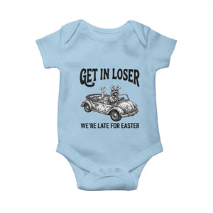 Get In Loser We're Late For Easter Baby Onesie Funny Easter Raccoon Frog Goose Humor TS14 Light Blue Print Your Wear