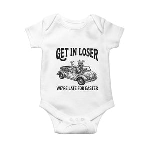 Get In Loser We're Late For Easter Baby Onesie Funny Easter Raccoon Frog Goose Humor TS14 White Print Your Wear