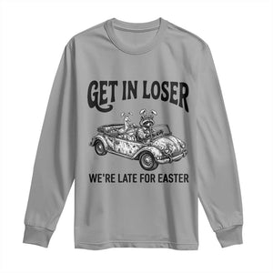 Get In Loser We're Late For Easter Long Sleeve Shirt Funny Easter Raccoon Frog Goose Humor TS14 Sport Gray Print Your Wear