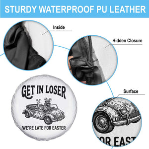 Get In Loser We're Late For Easter Spare Tire Cover Funny Easter Raccoon Frog Goose Humor TS14 Print Your Wear