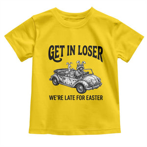 Get In Loser We're Late For Easter Toddler T Shirt Funny Easter Raccoon Frog Goose Humor TS14 Daisy Print Your Wear