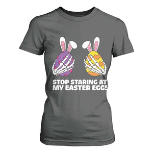 Stop Staring at My Easter Eggs T Shirt For Women Funny Skeleton Bunny Easter TS14 Dark Heather Print Your Wear