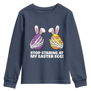 Stop Staring at My Easter Eggs Youth Sweatshirt Funny Skeleton Bunny Easter TS14 Navy Print Your Wear