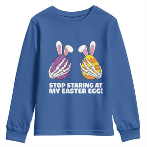 Stop Staring at My Easter Eggs Youth Sweatshirt Funny Skeleton Bunny Easter TS14 Royal Blue Print Your Wear